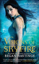 Couverture du livre « Visions of Skyfire » de Regan Hastings aux éditions Penguin Group Us