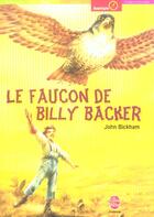 Couverture du livre « Le faucon de billy backer » de Bickham-J aux éditions Le Livre De Poche Jeunesse