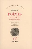 Couverture du livre « Poèmes ; chamber music ; pomes penyeach » de James Joyce aux éditions Gallimard