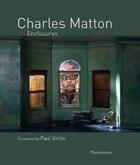 Couverture du livre « Charles Matton: enclosures » de Matton Sylvie aux éditions Flammarion