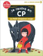Couverture du livre « Je rentre en CP Tome 19 : le Petit Chaperon rouge » de Melanie Allag et Magdalena aux éditions Pere Castor
