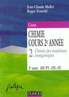 Couverture du livre « Chimie t.3 ; cours 2e annee chimie des materiaux inorganiques mp-pt » de J.C Mallet et R Fournie aux éditions Dunod