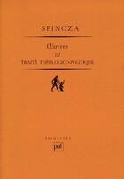 Couverture du livre « Oeuvres t.3 ; traité théologico-politique » de Baruch Spinoza aux éditions Puf
