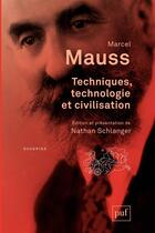 Couverture du livre « Techniques, technologie et civilisation » de Marcel Mauss aux éditions Presses Universitaires De France