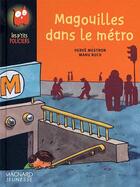 Couverture du livre « Magouilles Dans Le Metro » de Hervé Mestron et Manu Ruch aux éditions Magnard