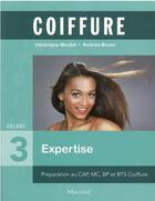 Couverture du livre « Coiffure Tome 3 : expertise et management » de Veronique Montel et Andrea Bruez aux éditions Maloine