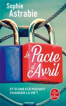 Couverture du livre « Le pacte d'avril » de Sophie Astrabie aux éditions Le Livre De Poche