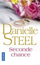 Couverture du livre « Seconde chance » de Danielle Steel aux éditions Pocket