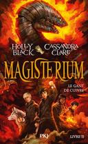 Couverture du livre « Magisterium Tome 2 : le gant de cuivre » de Cassandra Clare et Holly Black aux éditions Pocket Jeunesse