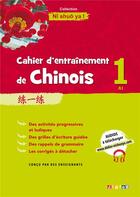 Couverture du livre « NI SHUO YA ! ; cahier d'entraînement de chinois ; A1 » de Claude Lamouroux aux éditions Didier