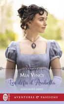 Couverture du livre « Longhope Abbey Tome 2 : les défis d'Arabella » de Mia Vincy aux éditions J'ai Lu
