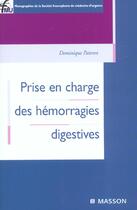 Couverture du livre « Prise en charge des hemorragies digestives - pod » de Dominique Pateron aux éditions Elsevier-masson