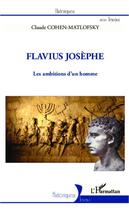 Couverture du livre « Flavius Josèphe » de Claude Cohen-Matlofsky aux éditions Editions L'harmattan