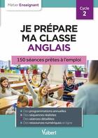 Couverture du livre « Professeur des ecoles - je prepare ma classe anglais cp, ce1, ce2 - 150 seances pour le cycle 2 » de Vittecoq/Geher-Joly aux éditions Vuibert