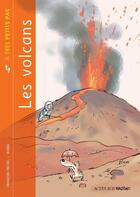 Couverture du livre « A TRES PETITS PAS ; les volcans » de Robin et Francois Michel aux éditions Actes Sud