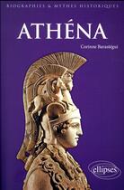 Couverture du livre « Athéna » de Corinne Barastegui aux éditions Ellipses