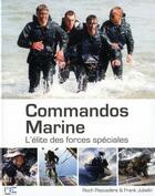 Couverture du livre « Commandos marine, elite forces speciales » de Frank Jubelin aux éditions Marines