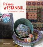 Couverture du livre « Trésors d'Istanbul ; à broder et à coudre » de Patricia Linder aux éditions Tutti Frutti