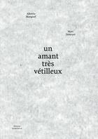 Couverture du livre « Un amant très vétilleux » de Alberto Manguel et Marc Deneyer aux éditions Xavier Barral
