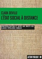Couverture du livre « L'État social à distance : Dématérialisation et accès aux droits des classes populaires rurales » de Clara Deville aux éditions Croquant
