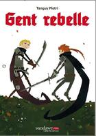 Couverture du livre « Gent rebelle » de Tanguy Pietri aux éditions Sandawe
