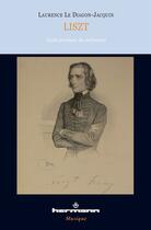 Couverture du livre « Liszt ; guide pratique à l'usage du mélomane » de Laurence Le Diagon-Jacquin aux éditions Hermann