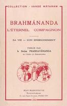 Couverture du livre « Brahmananda. l'eternel compagnon, sa vie, son enseignement publie par le swami prabhavananda » de Prabhavananda aux éditions Jean Maisonneuve