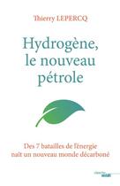 Couverture du livre « Hydrogène, le nouveau pétrole » de Thierry Lepercq aux éditions Cherche Midi