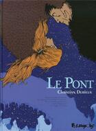 Couverture du livre « Le pont » de Durieux Christi aux éditions Futuropolis