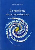 Couverture du livre « Le problème de la connaissance » de Nicolas Boumtje aux éditions Benevent