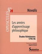 Couverture du livre « Les annees d'apprentissage philosophique - etudes fichteennes (1795-96) » de Pu Septentrion aux éditions Pu Du Septentrion