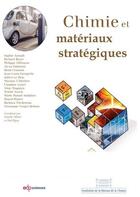 Couverture du livre « Chimie et matériaux stratégiques » de Paul Rigny et Daniele Olivier et Collectif aux éditions Edp Sciences