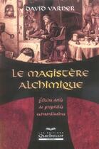 Couverture du livre « Le magistère alchimique » de David Varner aux éditions Quebecor