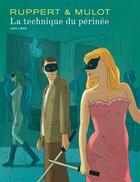 Couverture du livre « La technique du périnée » de Jerome Mulot et Florent Ruppert aux éditions Dupuis