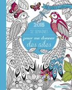 Couverture du livre « Mon agenda à colorier ; 52 semaines pour me donner des ailes » de Marica Zottino aux éditions Rustica