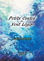 Couverture du livre « Petits contes du vente léger » de Colette Maestrati aux éditions Persee