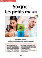 Couverture du livre « Soigner les petits maux » de  aux éditions Aedis