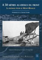 Couverture du livre « À 50 mètres au-dessus du front ; la bataille pour le Mont-Renaud » de  aux éditions Editions Sutton