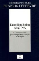 Couverture du livre « L'autoliquidation de la TVA » de  aux éditions Lefebvre