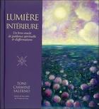 Couverture du livre « Lumière intérieure ; un livre oracle de guidance spirituelle & d'affirmation » de Toni Carmine Salerno aux éditions Vega