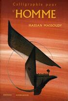 Couverture du livre « Calligraphie pour l'homme » de Massoudy/Mas?Ud aux éditions Alternatives