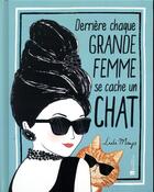 Couverture du livre « Derrière chaque grande femme se cache un chat » de Lulu Mayo aux éditions Bonneton