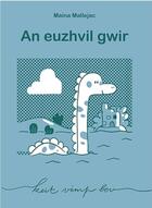 Couverture du livre « An euzhvil gwir » de Maina Mallejac aux éditions Keit Vimp Bev