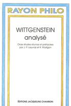 Couverture du livre « Wittgenstein analyse » de Leyvraz/Mulligan J. aux éditions Jacqueline Chambon