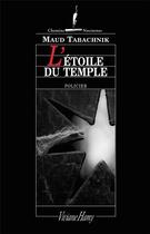 Couverture du livre « L'étoile du Temple » de Maud Tabachnik aux éditions Viviane Hamy