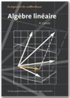 Couverture du livre « Algèbre linéaire » de Cairoli aux éditions Ppur