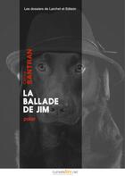 Couverture du livre « La ballade de Jim » de Celine Santran aux éditions Numeriklivres