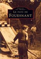 Couverture du livre « Le pays de Fouesnant » de Serge Le Gall aux éditions Editions Sutton