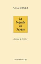 Couverture du livre « La légende de Pyrène » de Patrick Seraudie aux éditions Editions Du Laquet