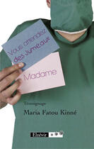 Couverture du livre « Vous attendez des jumeaux madame » de Maria Fatou Kinne aux éditions Elzevir